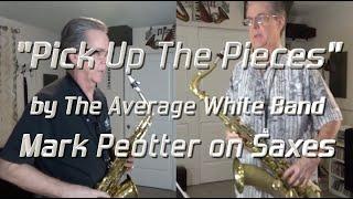 "Pick Up The Pieces" Cover song, Mark Peotter on Both Saxes