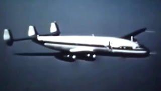 Lockheed L-1049 Super Constellation Promo Film - 1952