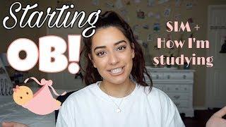 Starting OB! Sim Lab + Studying for my first exam!