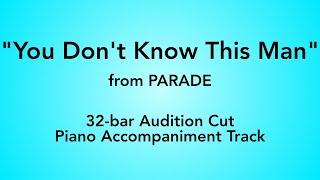 "You Don't Know This Man" from Parade - 32-bar Audition Cut Piano Accompaniment