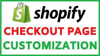 Shopify Checkout Page Customization | Edit Your Shopify Checkout Page In Minutes!