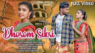 Dhorom Sikri//New Santali video 2024//birbal Hembram//nibaran//podoma Murmu