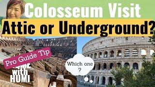 ［PROGUIDE］COLOSSEUM visit️UNDERGROUND or ATTIC/now 5 types of tickets read Description for detail