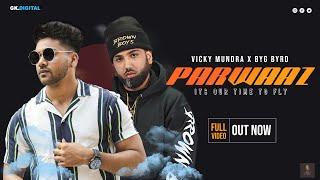 PARWAAZ(Official video)|Vicky Mundra | Byg Byrd | Rupan Bal |Dilraz Sidhu | Latest Punjabi Song 2021