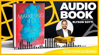 Marketing 4.0 - Philip Kotler - AudioBook  Complete | Elyson Sotti