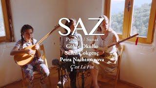 The SAZ Collection - Gökçe Okullu, Sezen Çokgenç, Petra Nachtmanova - C’est La Fin