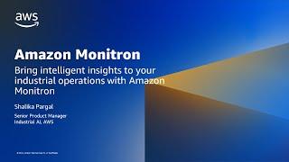Bring intelligent insights to your industrial operations with Amazon Monitron- AWS Online Tech Talks