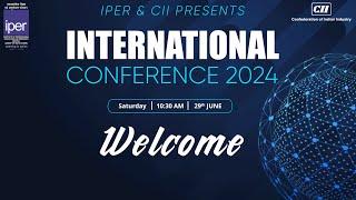 IPER & CII Presents International Conference 2024 - Inaugural Session