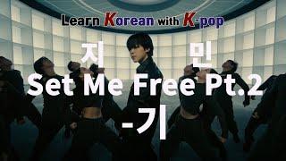 Korean with K-Pop(지민-Set Me Free Pt.2) -기