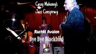 Casey Mahoney's Jazz Conspiracy - Bye Bye Blackbird with Rachel Avalon @TR!P Santa Monica 11-29-22