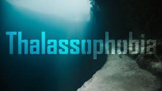 Thalassophobia