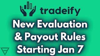 Tradeify Funding - New Evaluation and Payouts Rules Starting Jan 7th, 2025