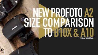 New Profoto A2 Flash Size Comparison to B10X / B10 and A10  / A1X / A1