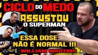 AS DOSES NO CICLO DO WILLIAM DEIXOU SUPERMAN EM CHOQUE !!! | WILLIAM MARTINS