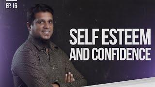 Self Esteem and Confidence  ||  Things That Matter - Reloaded  ||  Episode 16