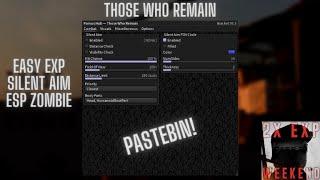 Those Who Remain Script OP  -PASTEBIN-