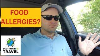 Scottman895 Travel Delights Update - Food Allergies???