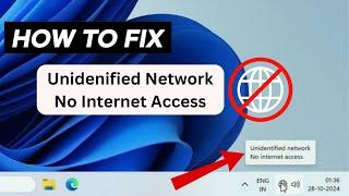 How to Fix "Unidentified Network No Internet Access" Error on Windows 11- (2 Ways to Fix)