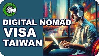 Digital Nomad – Visa for Taiwan