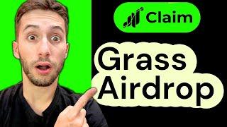 LAST CHANCE! - Grass Airdrop (Free Airdrop Guide)