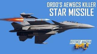 DRDO'S AEW&CS Killer | STAR Missile | in Hindi