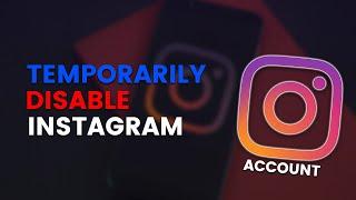 How to Deactivate Instagram Account Temporarily | Temporarily Disable Instagram Account 2021