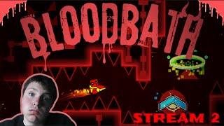  Bloodbath STREAM 2 // 9-100% , 55% (COMPLETION STREAM)