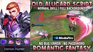 Old Alucard Special [Romantic Fantasy] Skin Script | Old Skill & Effects | No Password | MLBB