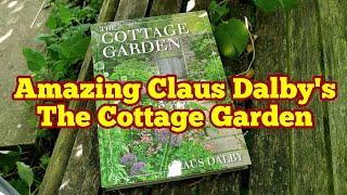 Amazing Claus Dalby's The Cottage Garden