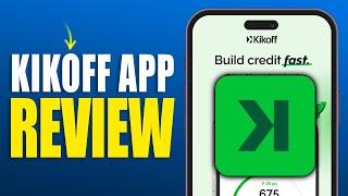 Kikoff App Review 2025 – Best Way to Build Credit Fast?