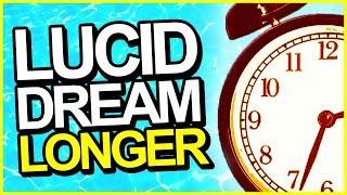 How To Lucid Dream LONGER For Beginners (60+ Minutes)