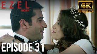 Ezel  Episode 31 | English Sub  Long Version | 4K