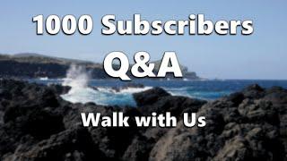 1000 Subscribers Q&A // Walk with Us (Terceira, Azores)