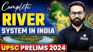 Complete River System In India | Drainage System | Geography | UPSC Prelims 2024