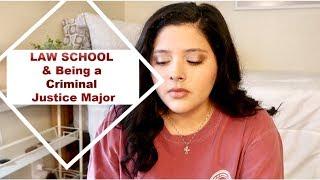 Law School & Being a Criminal Justice Major