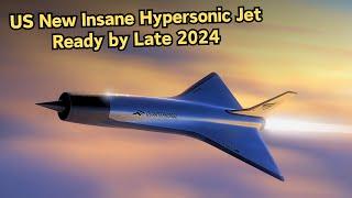 US Secretly Tested Its New Insane Hypersonic Aircraft to Fly by Late of 2024!