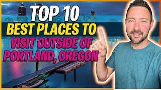 Top 10 BEST Areas to Live Outside of Portland Oregon [BRAND NEW RANKINGS]