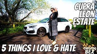 5 Things I LOVE & HATE About The Cupra Leon Estate | 2022 Cupra Leon Estate Review