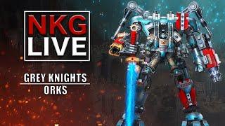 Grey Knights vs Orks - Warhammer 40K Battle Report | NKG Live