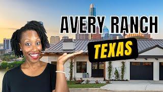 Moving to Avery Ranch | Austin Suburb