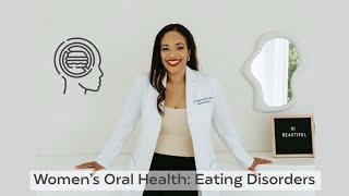 Women’s Oral Health: Eating Disorders