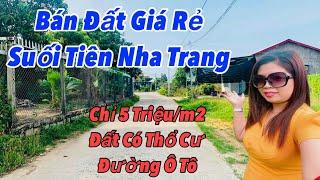 Suối Tiên Diên Khánh Bán Đất Giá Rẻ Hơn Khu Vực| Nhà Đất Diên Khánh Khánh Hòa