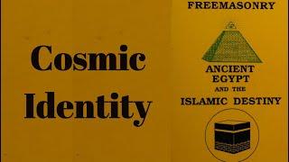 Cosmic Identity: Freemasonry, Ancient Egypt, And The Islamic Destiny By Mustafa El-Amin 5/17