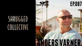 Feed Me Fuel Me  — Firebreather Lifestyle w/ Anders Varner  — 87