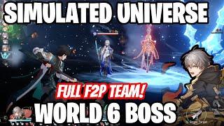 SIMULATED UNIVERSE WORLD 6 FULL F2P TEAM! - Honkai: Star Rail