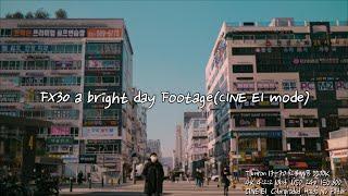 FX30 a bright day footage(CINE EI)