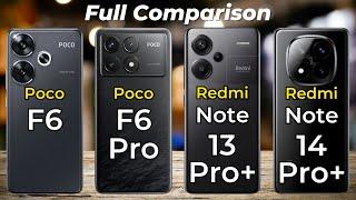 Poco F6 Vs Poco F6 Pro Vs Redmi Note 13 Pro Plus Vs Redmi Note 14 Pro Plus