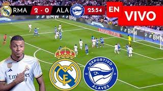  REAL MADRID VS ALAVES PARTIDO EN VIVO / LIGA ESPAÑOLA - JUEGA MBAPPE