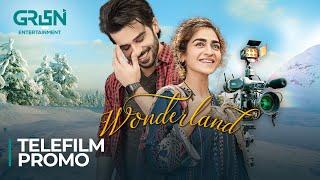 Wonderland | Telefilm Promo | Eid Special | Fahad Sheikh | Hajra Yamin | Green TV Entertainment