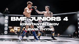 BMF Juniors 4 | Konstantin Dikov vs Lewis Thyne | Junior MMA | BADMOFO MMA